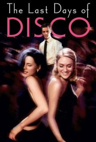 دانلود فیلم The Last Days of Disco سال 1998 - آخرین روزهای دیسکو