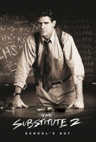دانلود فیلم The Substitute 2: School's Out سال 1998 - جایگزین ۲: مدرسه تعطیل است