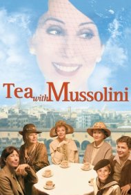 دانلود فیلم Tea with Mussolini سال 1999 - چای با موسولینی