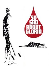 دانلود فیلم So Sad About Gloria سال 1973 - خیلی غمگین برای گلوریا