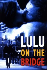 دانلود فیلم Lulu on the Bridge سال 1998 - لولو روی پل