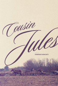 دانلود فیلم Cousin Jules سال 2013 - پسرعمو ژول