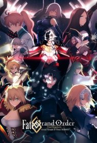 دانلود فیلم Fate Grand Order: The Grand Temple of Time سال 2021 - معبد بزرگ زمان