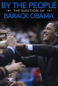 دانلود فیلم By the People: The Election of Barack Obama سال 2009 - به انتخاب مردم: انتخاب باراک اوباما