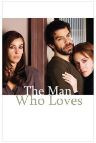 دانلود فیلم The Man Who Loves سال 2008 - مردی که عشق می‌ورزد