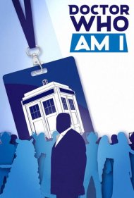 دانلود فیلم Doctor Who Am I سال 2022 - من کیستم دکتر هو
