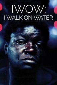 دانلود فیلم I Walk on Water سال 2020 - من روی آب راه میروم