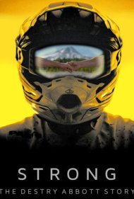 دانلود فیلم Strong: The Destry Abbott Story سال 2019 - قوی: داستان دستری ابوت