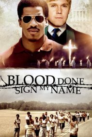 دانلود فیلم Blood Done Sign My Name سال 2010 - خون نامم را امضا کرد
