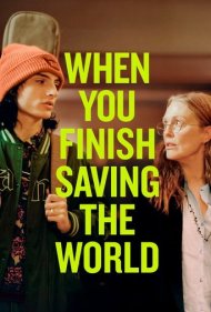 دانلود دوبله فارسی فیلم When You Finish Saving the World سال 2022 - وقتی که نجات جهان را تمام کردی