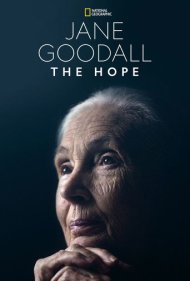 دانلود فیلم Jane Goodall: The Hope سال 2020 - جین گودال: امید