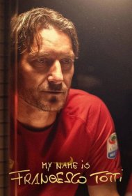 دانلود فیلم My Name Is Francesco Totti سال 2020 - نام من فرانچسکو توتی است