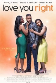 دانلود فیلم Love You Right: An R&B Musical سال 2021 - دوستت دارم: یک موزیکال آراندبی