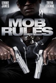 دانلود فیلم Mob Rules سال 2011 - قوانین اوباش