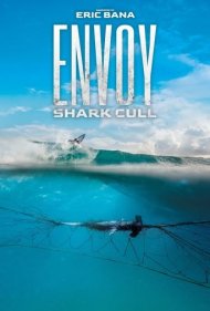 دانلود فیلم Envoy: Shark Cull سال 2021 - سفیر: کشتار کوسهها
