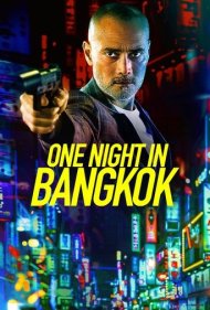 دانلود دوبله فارسی فیلم One Night in Bangkok سال 2020 - یک شب در بانکوک