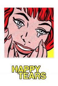 دانلود فیلم Happy Tears سال 2009 - اشکهای شوق