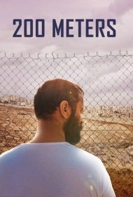 دانلود فیلم 200 Meters سال 2020 - دویست متر