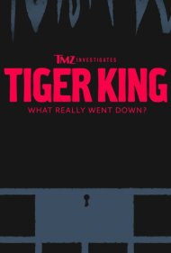 دانلود فیلم TMZ Investigates: Tiger King - What Really Went Down سال 2020 - تحقیقات تی‌ام‌زد: تایگر کینگ - واقعا چه اتفاقی افتاد؟