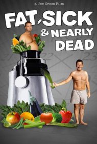 دانلود فیلم Fat, Sick & Nearly Dead سال 2010 - چاق، بیمار و در آستانه مرگ