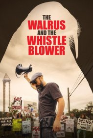 دانلود فیلم The Walrus and the Whistleblower سال 2020 - گراز دریایی و افشاگر