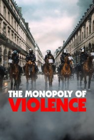دانلود فیلم The Monopoly of Violence سال 2020 - انحصار خشونت