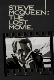 دانلود فیلم Steve McQueen: The Lost Movie سال 2021 - استیو مک‌کوئین: فیلم گمشده