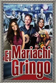 دانلود فیلم Mariachi Gringo سال 2012 - ماریاچی گرینگو
