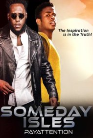 دانلود فیلم Someday Isles سال 2020