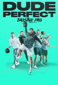 دانلود فیلم Dude Perfect: Backstage Pass سال 2020 - دود پرفکت: بلیت پشت صحنه