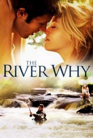 دانلود فیلم The River Why سال 2010 - رودخانه وای