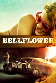 دانلود فیلم Bellflower سال 2011 - بل‌فلاور