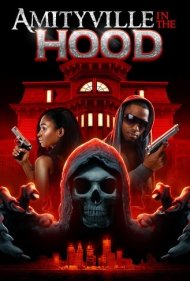 دانلود فیلم Amityville in the Hood سال 2021 - آمیتیویل در محله