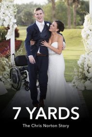 دانلود فیلم 7 Yards: The Chris Norton Story سال 2021 - ۷ یارد: داستان کریس نورتون