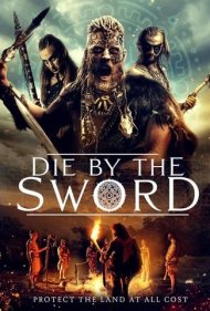 دانلود فیلم Die by the Sword سال 2020