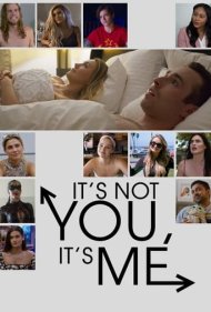 دانلود فیلم It's Not You, It's Me سال 2021