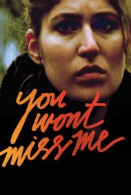You Wont Miss Me 2009