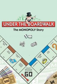 دانلود فیلم Under the Boardwalk: The Monopoly Story سال 2010 - زیر تختهکوبها: داستان مونوپولی