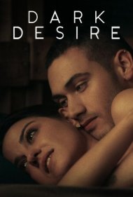 دانلود فیلم Dark Desire سال 2020 - هوس تاریک
