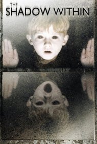 The Shadow Within 2007