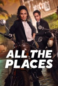 دانلود فیلم All the Places سال 2023 - همه مکان ها