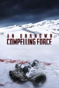 An Unknown Compelling Force 2021