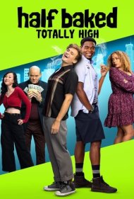 دانلود فیلم Half Baked: Totally High سال 2024 - رفقای نیمه‌کاره