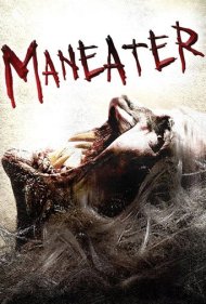 دانلود فیلم Maneater سال 2009 - آدم‌خوار