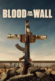 دانلود فیلم Blood on the Wall سال 2020 - خون روی دیوار