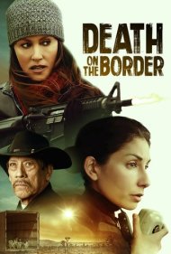 دانلود فیلم Death on the Border سال 2023 - مرگ در مرز