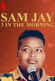 دانلود فیلم Sam Jay: 3 in the Morning سال 2020 - سم جی: ۳ نصفهشب