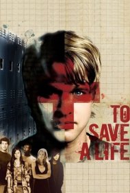 To Save a Life 2009