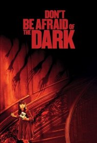 دانلود فیلم Don't Be Afraid of the Dark سال 2010