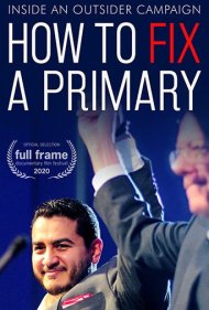 دانلود فیلم How to Fix a Primary سال 2020 - چگونه یک انتخابات مقدماتی را اصلاح کنیم